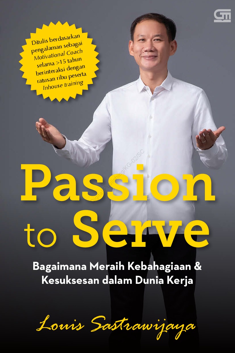 passion-to-serve-bagaimana-meraih-kebahagiaan-kesuksesan-dalam-dunia-kerja